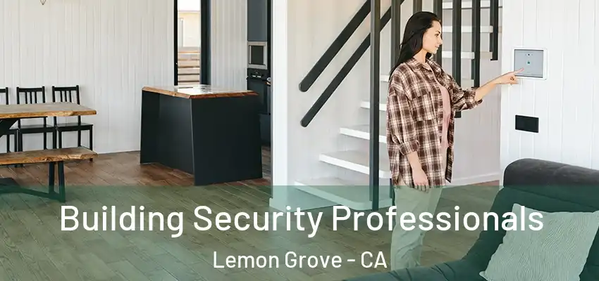  Building Security Professionals Lemon Grove - CA