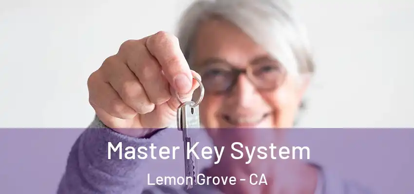  Master Key System Lemon Grove - CA