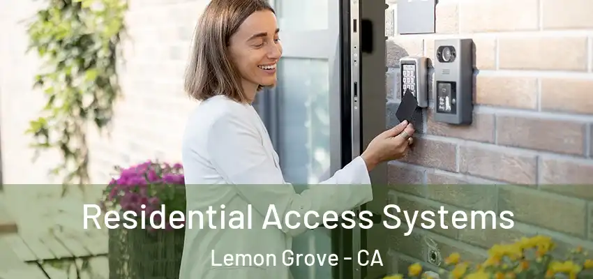  Residential Access Systems Lemon Grove - CA