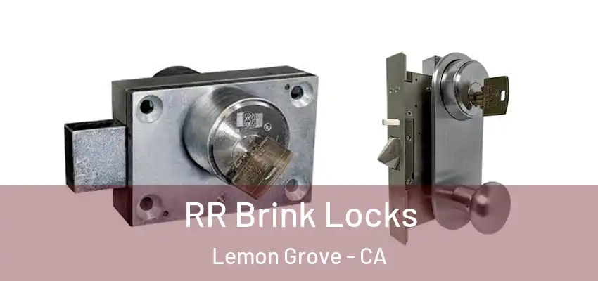  RR Brink Locks Lemon Grove - CA