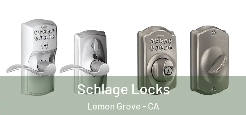  Schlage Locks Lemon Grove - CA