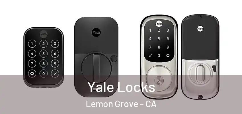  Yale Locks Lemon Grove - CA